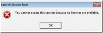You cannot access this session because no licenses are available